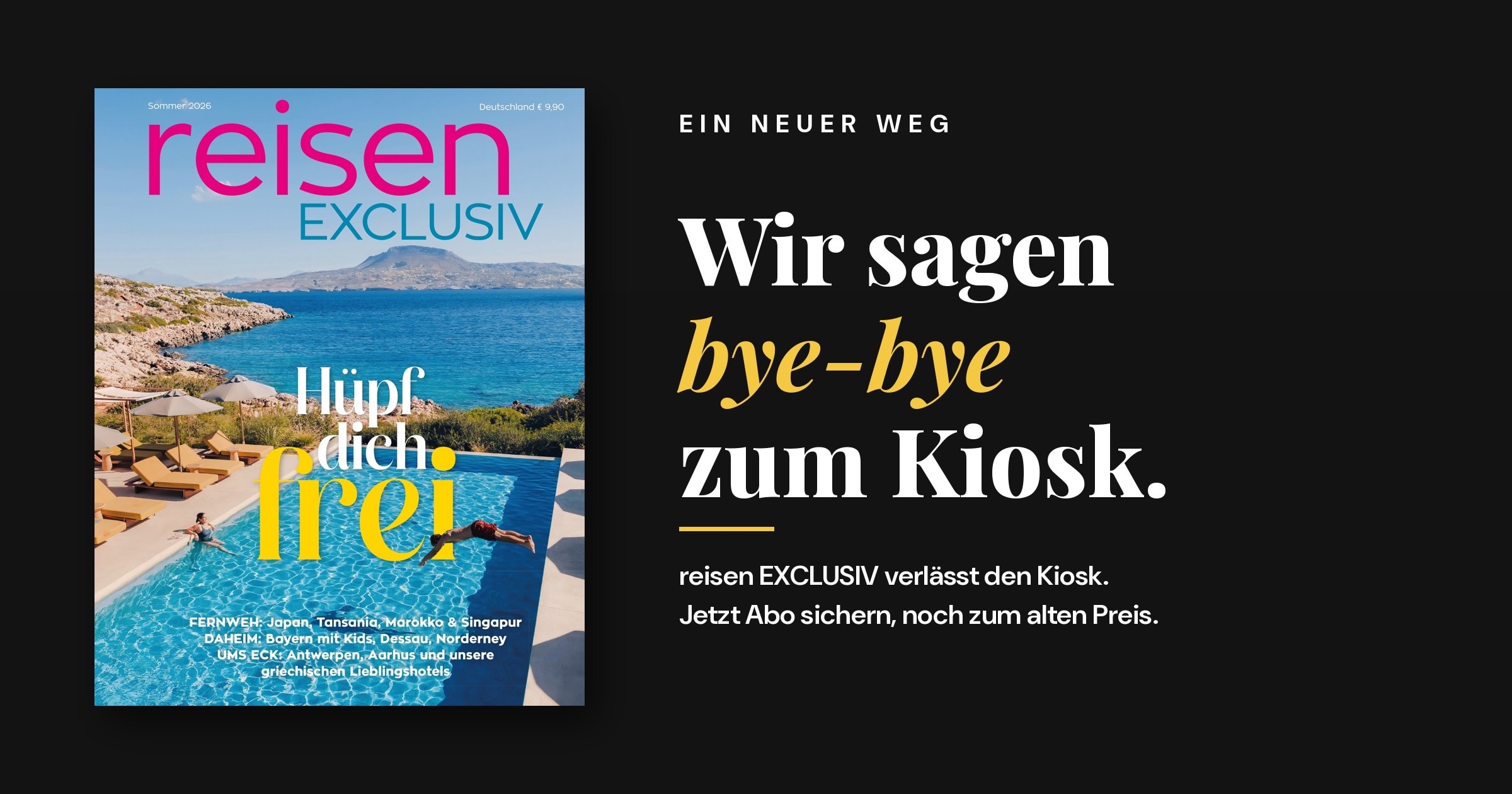 Banner für das neue reisen EXCLUSIV Konzept: Weg vom Kiosk